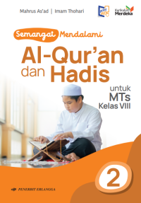 Image of Semangat Mendalami Al-Qur'an dan Hadis untuk MTs Kelas VIII